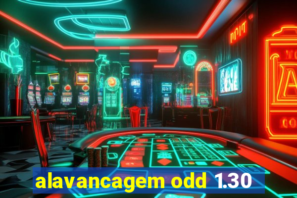 alavancagem odd 1.30